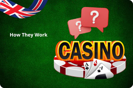 How do such casinos work?