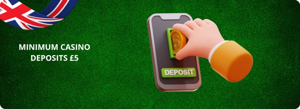 Minimum Deposit £5